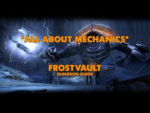 ESO - All About Mechanics - Frostvault Dungeon Guide (Vet HM)