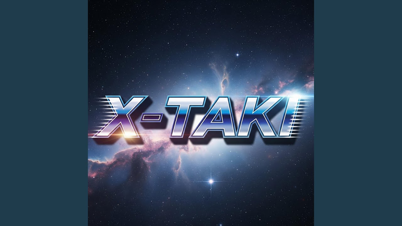 X-TAKI (Super Slowed)