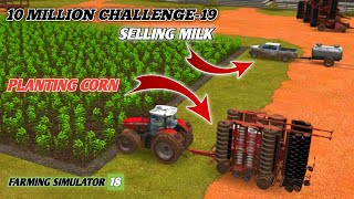 10 million challenge-19/planting corn and selling milk in fs 18#timelapse