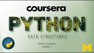 Coursera Programming for Everybody(python data structure ) week 3 chapter 7 solution
