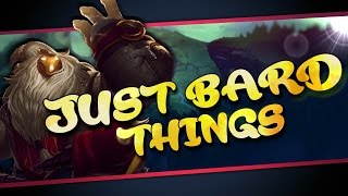 Just Bard Things