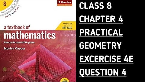 Ex-4E || Que 4 || Ch-4 (Practical Geometry) || Ratna Sagar/Monica CAPOOR || Class 8