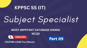 KPPSC Subject Specialist SS (IT) Database Management System (DBMS) Mcqs part 9||@testmaster123