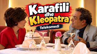 Karafili dhe Kleopatra | Telekomedi | RTSH Arkiv