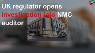 UK regulator opens investigation into NMC auditor