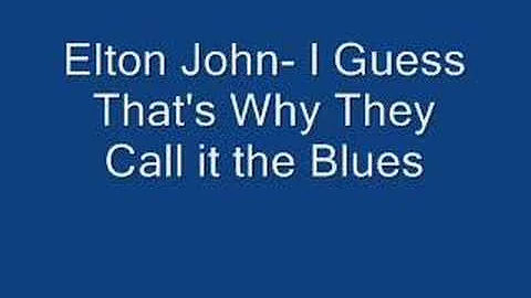 Elton John- I Guess That's Why they Call it the Bl...