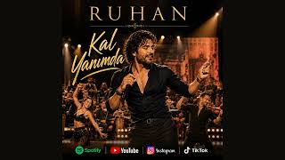 Ruhan - Kal Yanımda