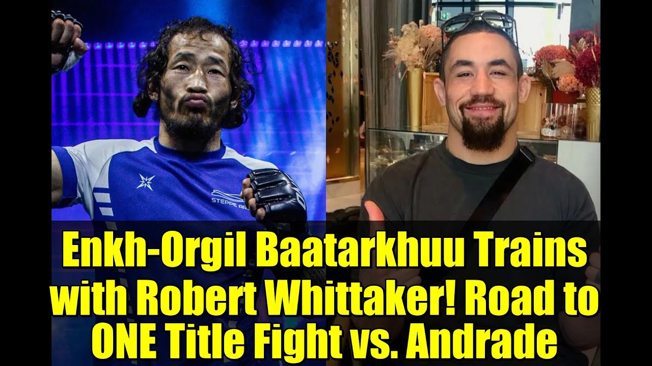 Enkh-Orgil Baatarkhuu Trains with Robert Whittaker! Road to ONE Title Fight vs. Andrade