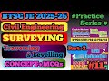 Surveying | BTSC JE 2025-26 | Traversing and Levelling | Civil Engineering | Practice Series | YTC