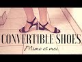 CONVERTIBLE SHOES! Mime et Moi Interchangeable Heels Review| Lucy's Corsetry