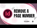 How to Remove a Page Number in InDesign | Skip or Delete Page Numbers Easily 🔢❌
