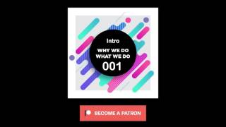 001Introwhy We Do What We Do