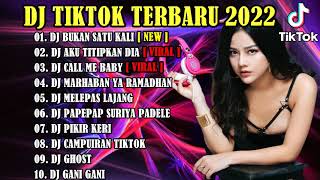 DJ TIKTOK TERBARU 2022 - DJ BUKAN SATU KALI X AKU TITIPKAN DIA | REMIX VIRAL TIKTOK