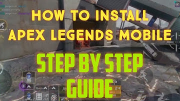 How To Download Apex Legends Mobile Soft Launch Step by Step Guide