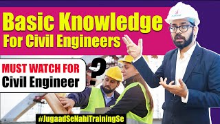 Basic Knowledge for Civil Engineers | Most Important Point for Fresher Civil Engineers