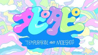 TEMPURA KIDZ &amp; Moe Shop「タピ・タピ」