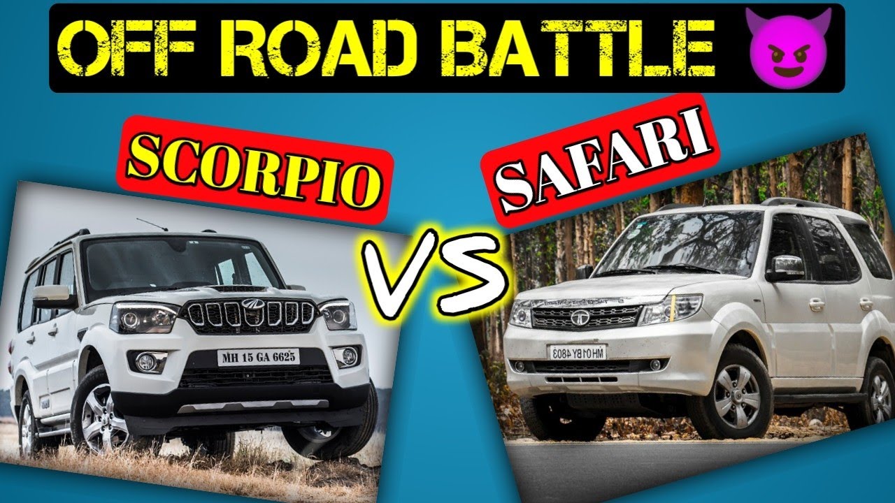 scorpio or safari which is better