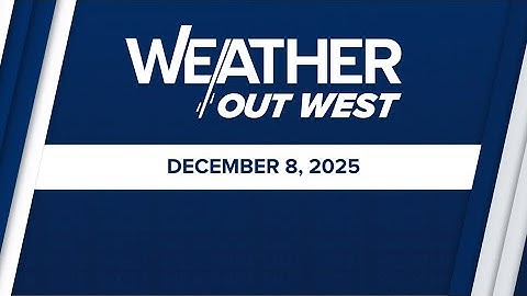 Weather Out West