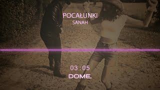 Sanah - Pocałunki (DOME remix)