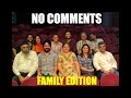 EIC: No Comments Ep. 4 feat. Family