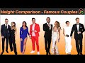 Height Comparison | Celebrity Couples
