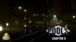 POOLS - CHAPTER 0 | GAMEPLAY | NO COMMENTARY | STEAM GAME | IMMERSIVE | 3D | EXPLORATION