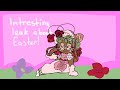 Everything about Easter Leaks!
