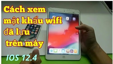 Cách xem mật khẩu wifi đã lưu vào máy trên iphone ios