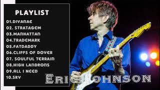 Eric Johnson - The Best Songs of Eric Johnson - Top Hits 2022 [ Playlist ]