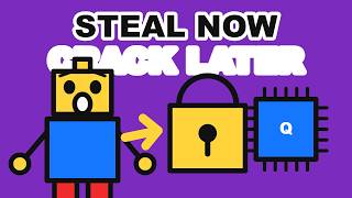 Quantum Hackers Are Stealing Your Data Today