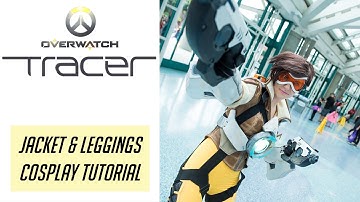 Tracer Cosplay Tutorial - Jacket & Leggings