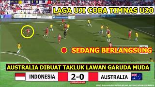 🔴LIVE LANGSUNG ▪TIMNAS INDONESIA U20 VS AUSTRALIA U20 | LAGA UJI COBA  2026 | Ilustrasi & Prediksi❓