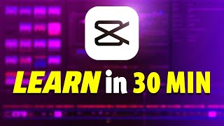 Learn CapCut PC in 30 Minutes | CapCut PC Tutorial for Beginners