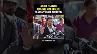 Abdul El-Sayed RIPS into Mike Rogers: He only cares about taking corporate checks