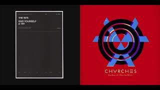 Sink Yourself  The 1975 Vs Chvrches mashup