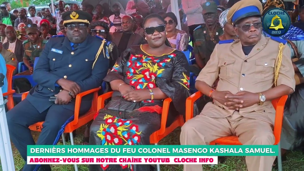 DERNIERS HOMMAGES DU FEU COLONEL MASENGO KASHALA SAMUEL 