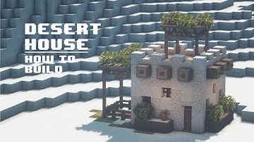 Minecraft | How to Build Desert House