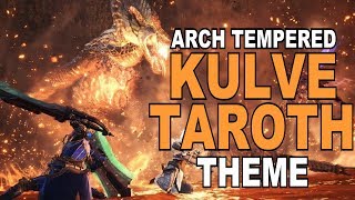 Monster Hunter World Ost The Fury Of El Dorado arch Tempered Kulve Taroth Theme