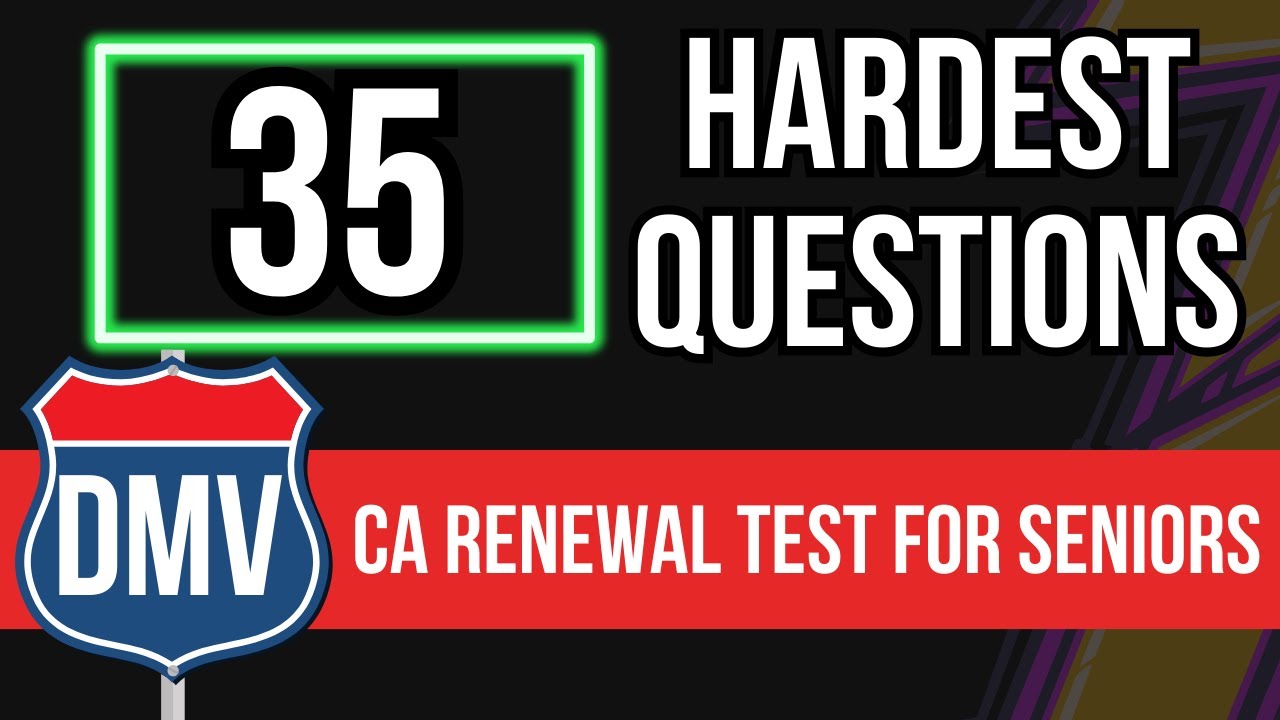 California DMV Renewal Test for Seniors 2026 (35 Hardest Questions)