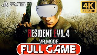 Resident Evil 4 Remake VR Mode FULL GAME Walkthrough [PSVR2] 4K 60ᶠᵖˢ ✔