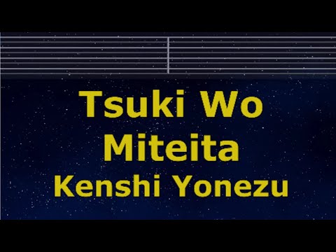 Karaoke♬ Tsuki Wo Miteita - Kenshi Yonezu【No Guide Melody】 Instrumental, Lyric Romanized