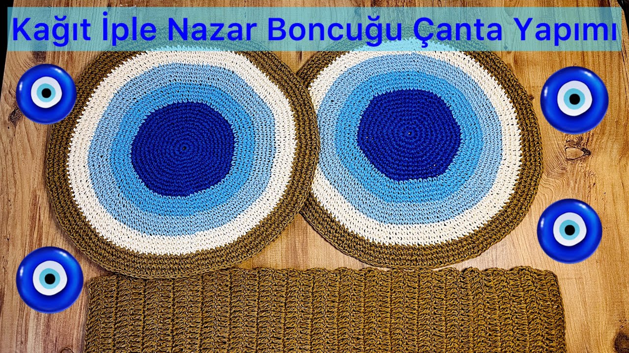 🧿 KAĞIT İPLE NAZAR BONCUĞU ÇANTA YAPIMI / KEÇE VE ASTARLAMA / PART 1 / CROCHET BAG #diy #crochet