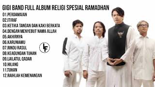 GIGI BAND ALBUM RELIGI TERBARU SPESIAL RAMADHAN