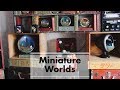 Arts District: Miniature Worlds