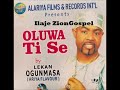 Oluwa ti se ariya flavourilaje gospel