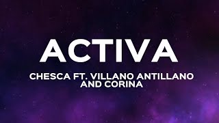 Chesca ft. Villano Antillano and Corina - Activa