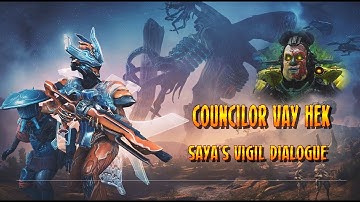 Warframe - Councilor Vay Hek’s Dialogue from Saya’s Vigil (Plains of Eidolon)