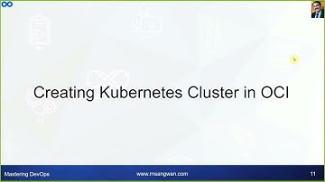 Session 10 Kubernetes Cluster on Oracle Cloud Infrastructure