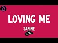 Janine - Loving Me (lyrics)