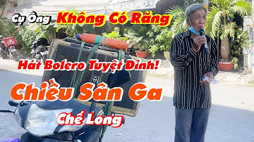 Cụ Ông U70 Không Có Răng , Hát Bất Chấp Ở Đường Phố Để Mưu Sinh I Chiều Sân Ga _ Chú Chế Long